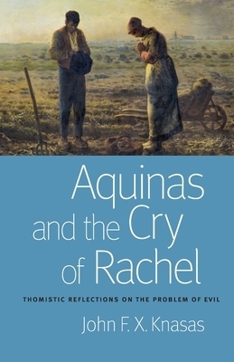 Aquinas And The Cry Of Rachel