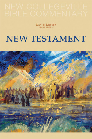 New Collegeville Bible Commentary: New Testament