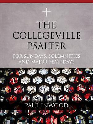 The Collegeville Psalter: For Sundays, Solemnities, and Major Feast Days