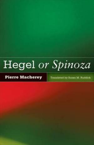 Hegel Or Spinoza