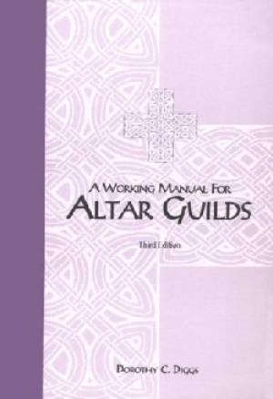 Working Manual for Altar Guilds