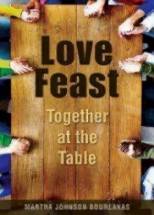 Love Feast: Together at the Table