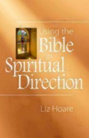 Using the Bible in Spiritual Direction