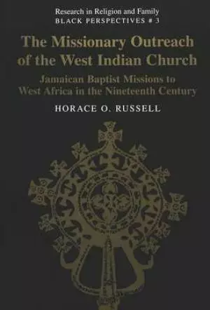 The Missionary Outreach of the West Indian Church