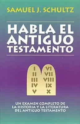 Habla El Antiguo Testamento