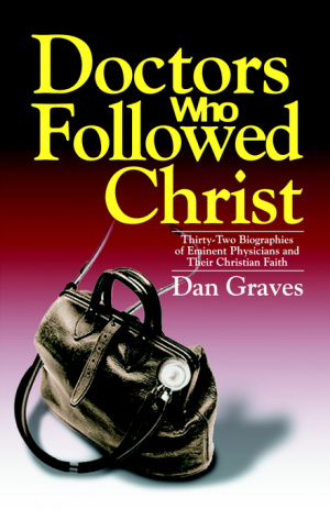 Doctors Who Followed Christ