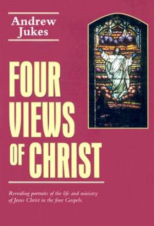 Four Views Of Christ