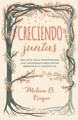 Creciendo Juntas: Una Gu