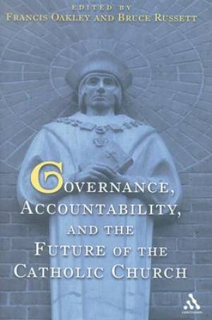 Governance, Accountability, and the Future of the Catholic Church