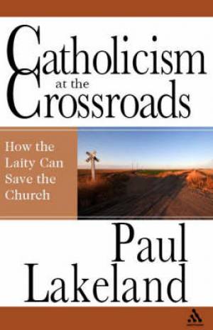 Catholicism at the Crossroads