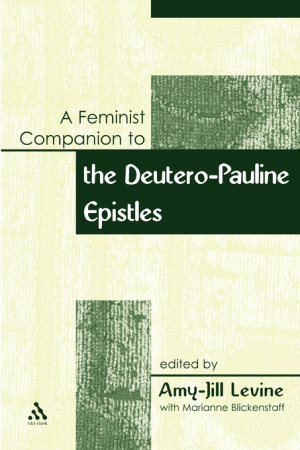 A Feminist Companion to Paul: Deutero-Pauline Writings