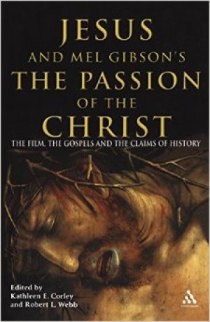 Jesus and Mel Gibson's the Passion of the Christ