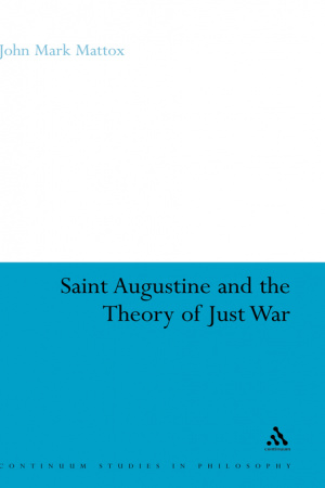 St. Augustine and the Theory of Just War