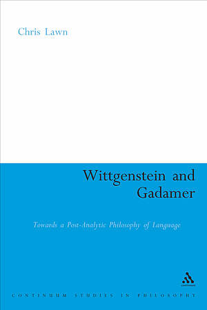 Wittgenstein and Gadamer