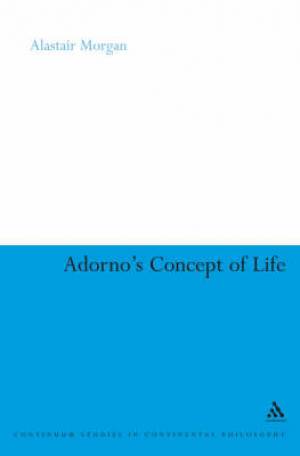 Adorno's Concept of Life