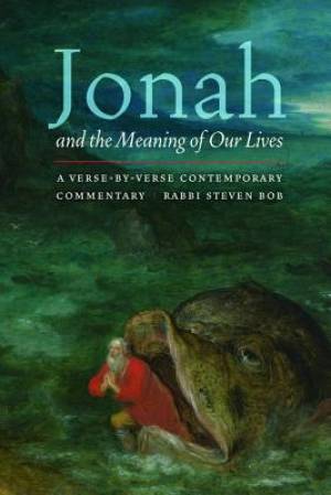 Jonah and the Meaning of Our Lives