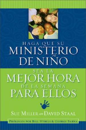 Haga Que Su Ministerio De Ninos Sea La Mejor Hora De La Semana De Ellos