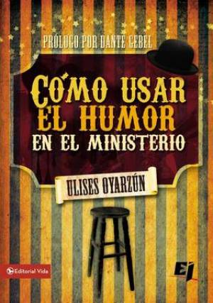 Como Usar el Humor en el Ministerio