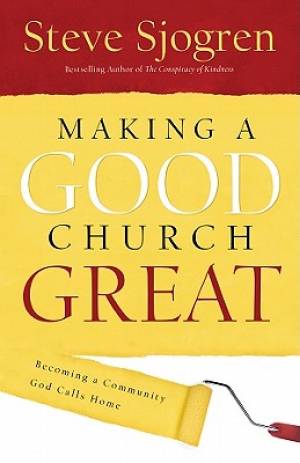 Making A Good Church Great