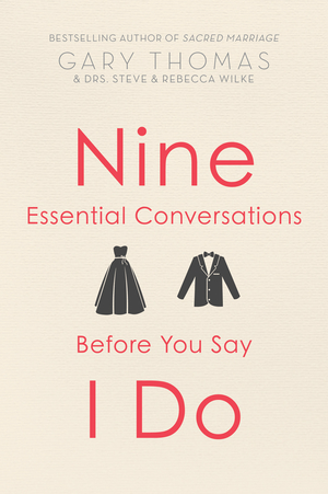 Nine Essential Conversations before You Say I Do