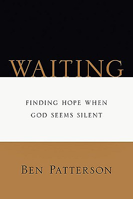 Waiting: Finding Hope When God Seems Silent