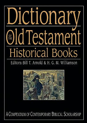 Dictionary of the Old Testament: Historical Books