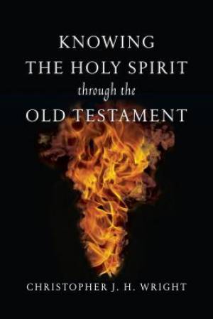 Knowing the Holy Spirit Through the Old Testament