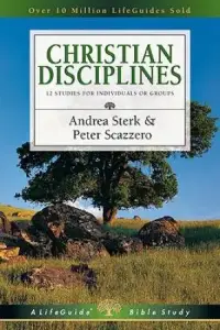 Christian Disciplines : 12 Studies For Individuals Or Groups