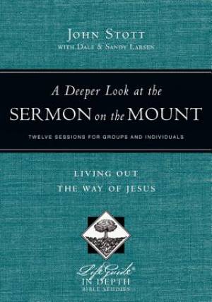 A Deeper Look at the Sermon on the Mount