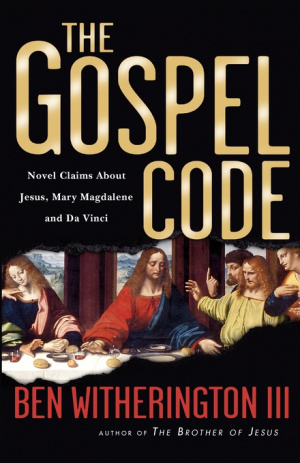 The Gospel Code: Novel Claims About Jesus, Mary Magdalene, and Da Vinci