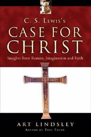 C. S. Lewis's Case for Christ