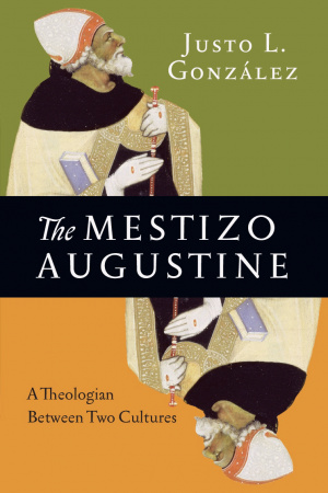 The Mestizo Augustine