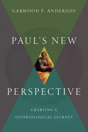 Paul`s New Perspective - Charting A Soteriological Journey