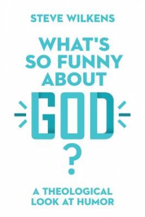 What's So Funny about God?