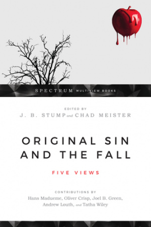 Original Sin and the Fall: Five Views