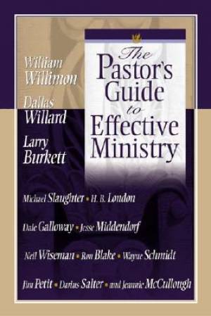 The Pastor's Guide to Effective Ministry