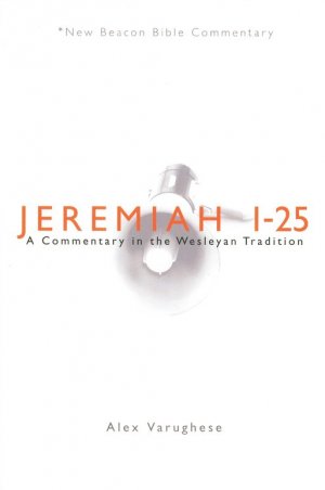 Jeremiah 1-25: New Beacon Bible Commentary