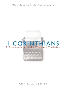 Nbbc, 1 Corinthians: A Commentary in the Wesleyan Tradition