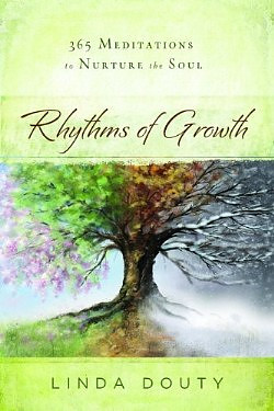 Rhythms of Growth: 365 Meditations to Nurture the Soul