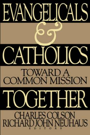 Evangelicals and Catholics Together