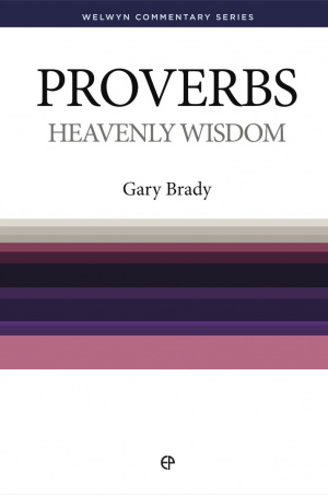 Heavenly Wisdom : Proverbs Simply Explained