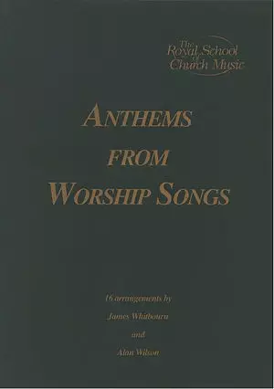 Anthems from Worship Songs