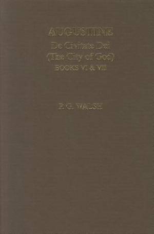 Augustine: De Civitate Dei Vi & Vii