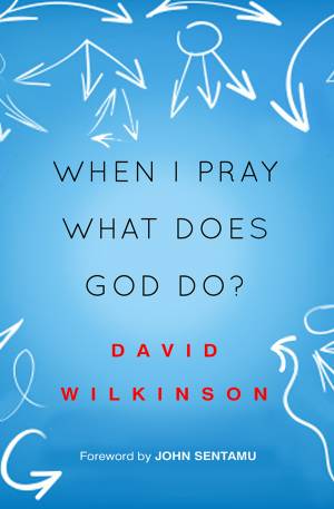 When I Pray, What Does God Do?