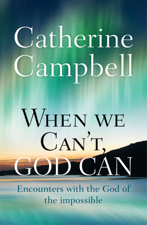 When We Can't, God Can