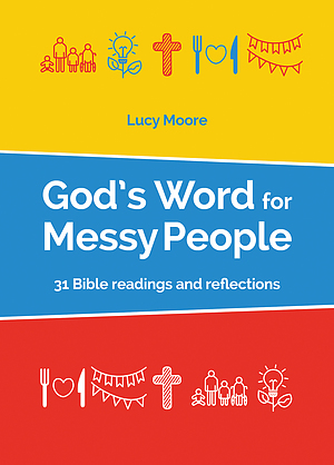 God's Word For Messy People