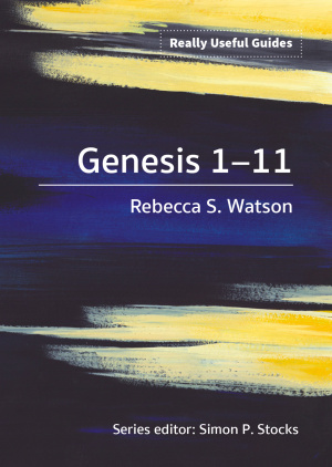 Really Useful Guides: Genesis 1-11