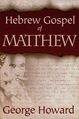 THE HEBREW GOSPEL OF MATTHEW