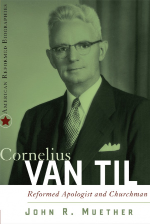 Cornelius Van Til