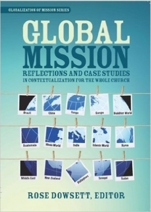 Global Mission*: Reflections and Case Studies in Local Theology for the Whole Church